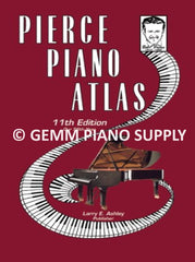 Pierce Piano Atlas 11th Edition by Pierce